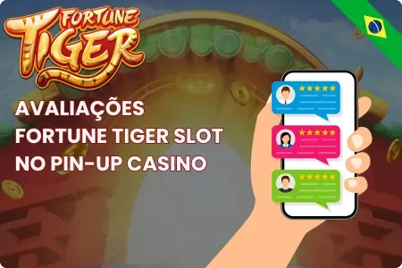 Fortune Tiger Slot no Pin-Up Casino Avaliações