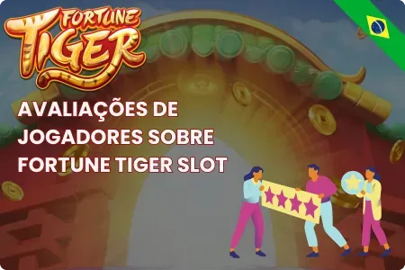 Avaliações de Jogadores sobre Fortune Tiger Slot