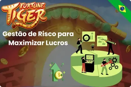 Fortune Tiger Técnicas de Gestão de Risco 