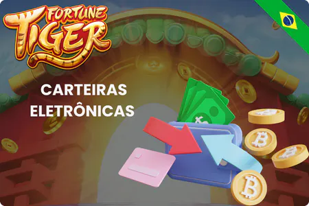 Pagamentos Digitais e Carteiras Eletrônicas Fortune Tiger