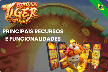 Fortune Tiger App Recursos e Funcionalidades