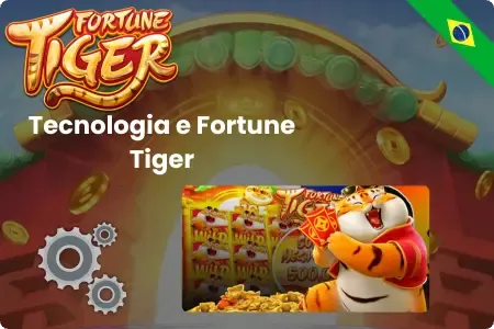 Tecnologia e Fortune Tiger