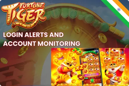 Fortune Tiger Login Alerts and Account Monitoring